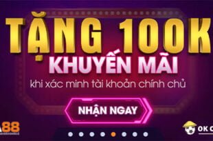 ta88 tặng 100k xác minh tài khoản