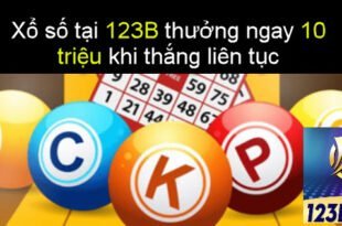 Xổ số 123B thưởng ngay 10 triệu khi thắng liên tục