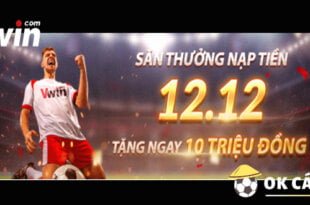 Vwin thưởng lớn ngày 12 12