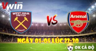 VWIN Soi kèo West Ham và Arsenal ngày 01-05 lúc 22h30