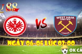 MU88 Soi kèo Eintract Frankfurt và Westham ngày 06-05 lúc 200