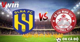 VWIN Soi kèo SLNA vs TP HCM 2