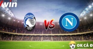 Okcado soi kèo Atalanta vs Napoli 6-11-2022 serie a