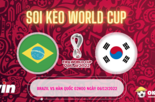 Soi kèo Brazil vs Hàn Quốc