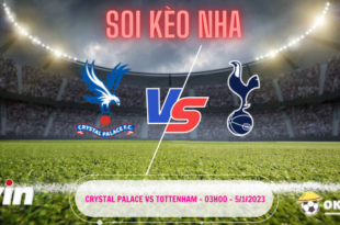 Soi kèo Crystal Palace vs Tottenham