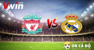 Soi kèo Liverpool vs Real