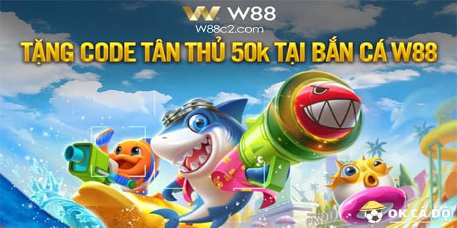 W88 tặng 50k 2