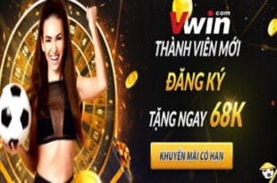 Vwin tặng 68k 1