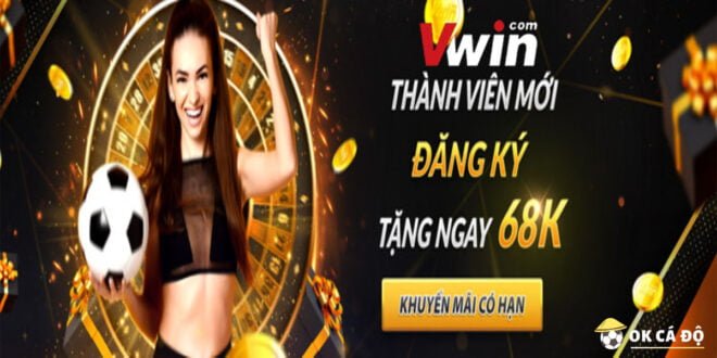 Vwin tặng 68k 1
